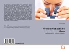 Couverture de Neutron irradiation on silicon