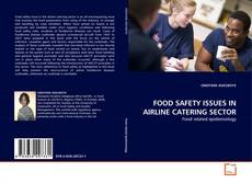Buchcover von FOOD SAFETY ISSUES IN AIRLINE CATERING SECTOR