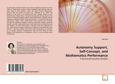 Buchcover von Autonomy Support, Self-Concept, and Mathematics Performance