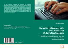 Couverture de Die Wirtschaftsinformatik im Studienfach Wirtschaftspädagogik