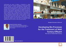 Copertina di Developing Bio-Processes for the Treatment of Malt Factory Effluent