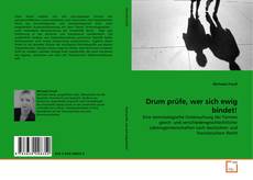 Couverture de Drum prüfe, wer sich ewig bindet!