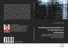 Buchcover von Architectural perception on Sri Ramakrishna's philosophy