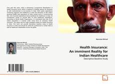 Buchcover von Health Insurance: An imminent Reality for Indian Healthcare