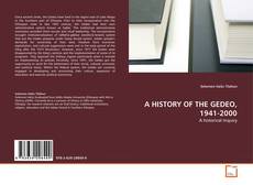 Couverture de A HISTORY OF THE GEDEO, 1941-2000