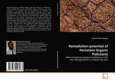 Copertina di Remediation potential of Persistent Organic Pollutants