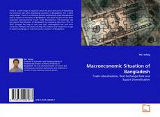 Couverture de Macroeconomic Situation of Bangladesh