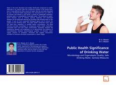Couverture de Public Health Significance of Drinking Water