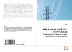 Buchcover von ARQ Schemes in Wireless Multi-Channel Communication Systems