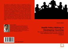 Couverture de Health Policy Making in Developing Countries