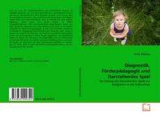 Portada del libro de Diagnostik, Förderpädagogik und Darstellendes Spiel
