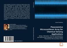 Capa do livro de Piezoresistive Microcantilever Array for Chemical Sensing Applications 