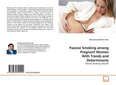 Capa do livro de Passive Smoking among Pregnant Women   With Trends and Determinants 