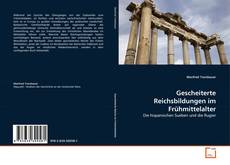 Buchcover von Gescheiterte Reichsbildungen im Frühmittelalter