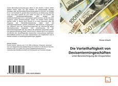 Copertina di Die Vorteilhaftigkeit von Devisentermingeschäften