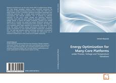 Couverture de Energy Optimization for Many-Core Platforms