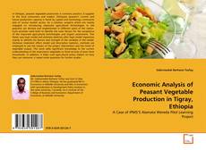 Economic Analysis of Peasant Vegetable Production in Tigray, Ethiopia kitap kapağı