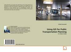 Capa do livro de Using GIS for Public Transportation Planning 