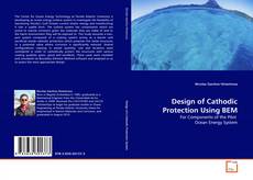 Обложка Design of Cathodic Protection Using BEM