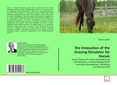 Portada del libro de The Innovation of the Grazing-Simulator for Horses