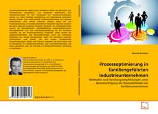 Couverture de Prozessoptimierung in familiengeführten Industrieunternehmen