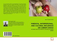 Buchcover von PARENTAL, INTERPERSONAL, AND CULTURAL INFLUENCES ON CAREER CHOICE