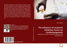 Buchcover von The Influence of Leukemia Inhibitory Factor on Cardiomyogenesis