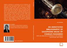Buchcover von AN ANNOTATED BIBLIOGRAPHY OF SAXOPHONE MUSIC BY CHARLES RUGGIERO