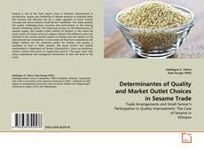 Buchcover von Determinantes of Quality and Market Outlet Choices in Sesame Trade