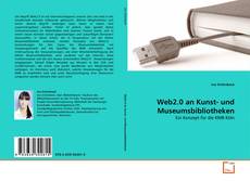 Buchcover von Web2.0 an Kunst- und Museumsbibliotheken