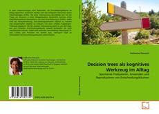 Couverture de Decision trees als kognitives Werkzeug im Alltag