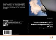 Couverture de Ausweitung der Park-and-Ride-Nutzung in der Region Aachen