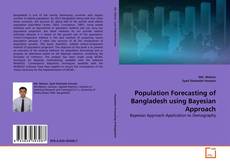 Copertina di Population Forecasting of Bangladesh using Bayesian Approach