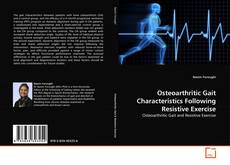 Couverture de Osteoarthritic Gait Characteristics Following Resistive Exercise