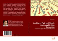 Обложка Intelligent Web and Mobile Cartographic Map Generation