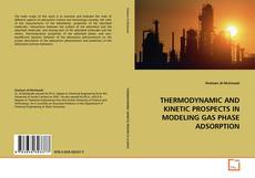Couverture de THERMODYNAMIC AND KINETIC PROSPECTS IN MODELING GAS PHASE ADSORPTION