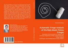 Portada del libro de Automatic Fringe Analysis of Multiply-Beam Fizeau Fringes