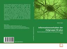Buchcover von Informationsverhalten der Zielgruppe 50 plus