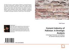 Couverture de Cement Industry of Pakistan: A Strategic Analysis