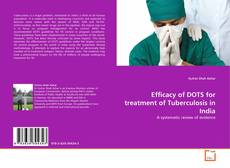 Couverture de Efficacy of DOTS for treatment of Tuberculosis in India