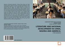 Обложка LITERATURE AND NATIONAL DEVELOPMENT IN CHINA, NIGERIA AND AMERICA: