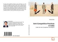 Anti-Competitive Practices in India kitap kapağı