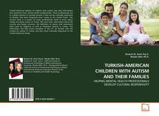 Portada del libro de TURKISH-AMERICAN CHILDREN WITH AUTISM AND THEIR FAMILIES