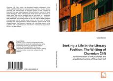 Copertina di Seeking a Life in the Literary Position: The Writing of Charmian Clift