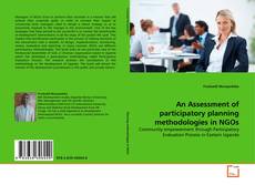 An Assessment of participatory planning methodologies in NGOs的封面