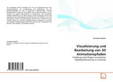 Portada del libro de Visualisierung und Bearbeitung von 3D Animationspfaden