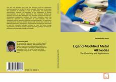 Buchcover von Ligand-Modified Metal Alkoxides