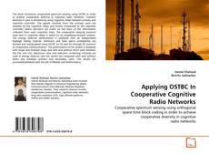 Applying OSTBC In Cooperative Cognitive Radio Networks的封面