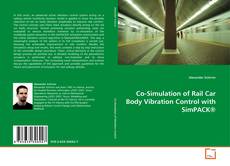 Buchcover von Co-Simulation of Rail Car Body Vibration Control with SimPACK®