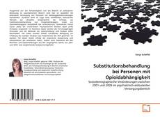 Copertina di Substitutionsbehandlung bei Personen mit Opioidabhängigkeit